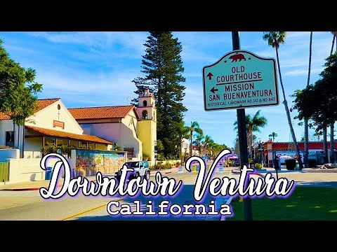 Walk Tour: Downtown Ventura, CA | Things to Do & Visit in California