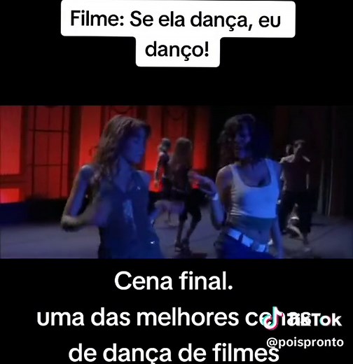 Se Ela Dança, Eu Danço: Melhores Cenas de Dança