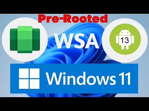 Install Pre-Rooted WSA with PlayStore and Magisk (2023)