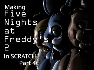 Making FNaF 2 in scratch | part 4