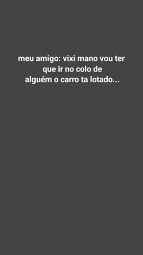 Pode ficar tranquilo amigo 😉 #humor #comedia #meme