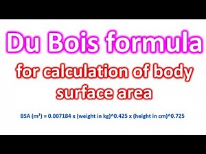 Du Bois formula for calculation of body surface area