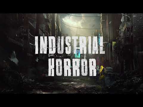 25 minutes of 'EPIC INDUSTRIAL HORROR MUSIC'