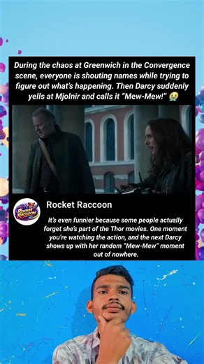 Thor: The Dark World (2013) – Darcy Calling Mjolnir “Mew Mew” 😂