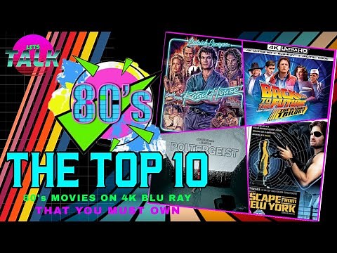 THE TOP 10 80's MOVIES THAT YOU MUST OWN ON 4K BLU RAY