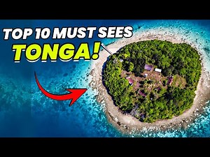 Top 10 Must-Visit Places in Tonga