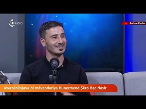 #Awazên_Rojava bi mêvandariya Hunermend Şêro Hec Nasir