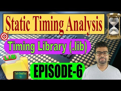 Mastering Static Timing Analysis (STA) with Liberty Timing Library (.lib)