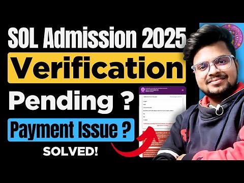 DU SOL Admission 2025 🔥 Verification Pending & Payment Problem SOLVED!