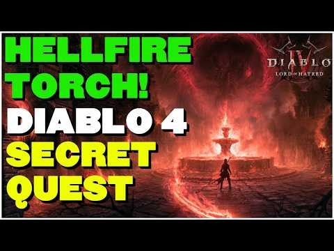 How to Get the Hellfire Torch in Diablo 4 | Secret Quest Guide (Season 15)