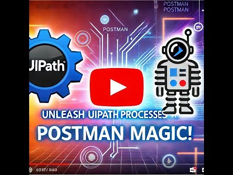Unleash UiPath Processes with Postman Magic!