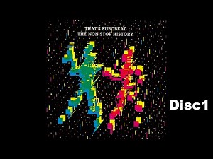 That's Eurobeat The Non-Stop History Disc1