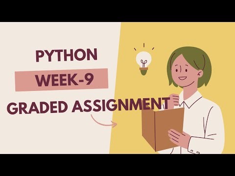 python week9 graded assignment solutions