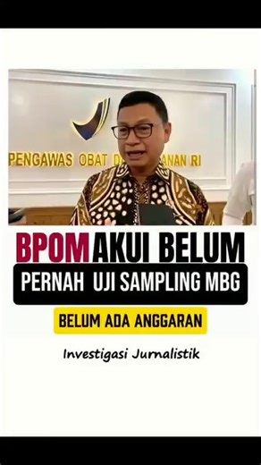 Kepala Badan pengawas Obat dan Makanan (BPOM) RI, Taruna Ikrar, mengakui belum pernah sama sekali melakukan uji sampling program Makan Bergizi Gratis sejak program tersebut berjalan.