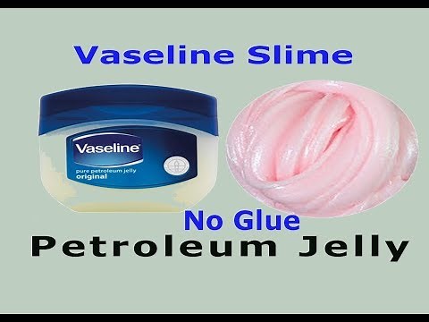 .How to make slime with vaseline and glue stick !! slime with vaseline and glue Stick only