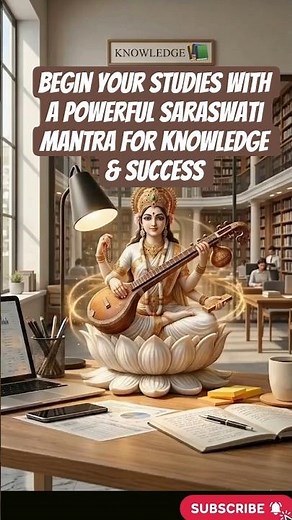 "Begin Your Studies with a Powerful Saraswati Mantra for Knowledge & Success"
