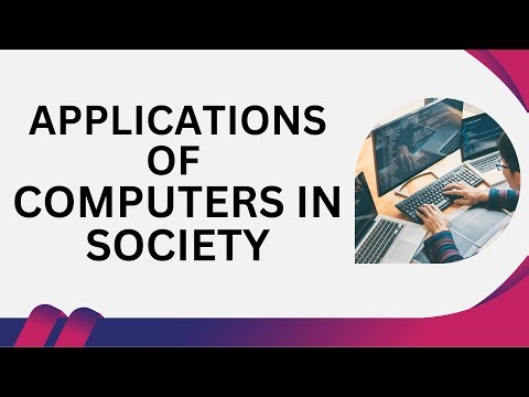 Applications of Computers in Society | Lecture 03