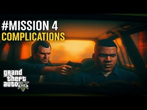 GTA 5 – Mission #4 - Complications Mission | Franklin Steals Michael’s Car! 🔥