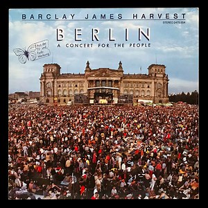 Barclay James Harvest - Berlin (A Concert For The People)