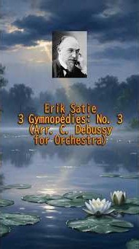 Gymnopédie No. 3 (Orchestral) - E. Satie / ジムノペディ 第3番（管弦楽版）【1分クラシック】 #shorts