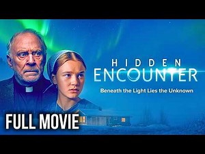 Secrets Beneath the Northern Lights | Hidden Encounter | Full 2025 Sci-Fi Thriller