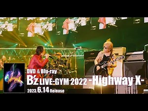 【4K CM】B’z DVD & Blu-ray「B’z LIVE-GYM 2022 -Highway X-」