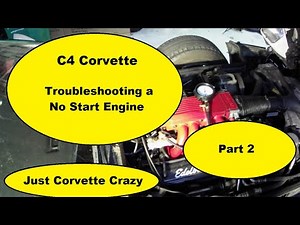 C4 Corvette No Start Troubleshooting Part 2