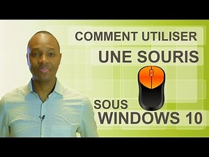 WINDOWS 10 - COMMENT UTILISER UNE SOURIS #03