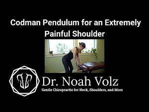 Codman Pendulum for an Extremely Painful Shoulder