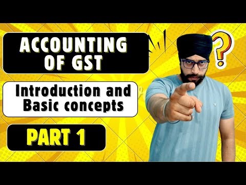 accounting of goods and services tax gst class 11 | Introduction and meaning of GST | Part 1