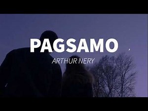 PAGSAMO Lyrics by Arthur Nery #PagsamoLyrics #ArthurNery #LyricsTown #Lirica