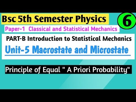 L-6 Principle of equal a priori Probability | Macrostate and Microstate | Bsc 5th Semester Physics