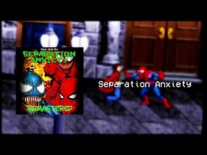 Spider-Man & Venom - Separation Anxiety OST - Separation Anxiety (Remaster)