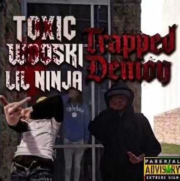 Wooski x Lil Ninja x Toxic - Trapped Demon