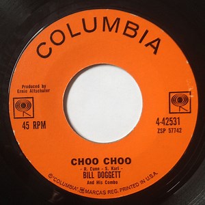 Bill Doggett And His Combo - Choo Choo