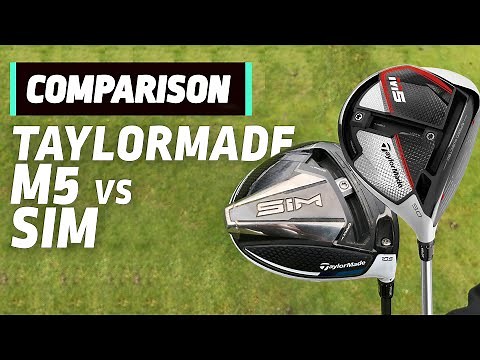 TaylorMade M5 vs TaylorMade SIM | Driver Head to Head | Golfmagic.com
