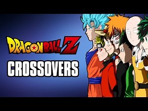 Dragon Ball Z Crossovers Explained