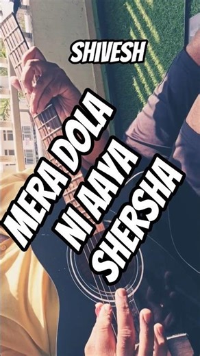 Mera Dola Ni Aaya Dola – Shershaah | Guitar Cover by Shivesh