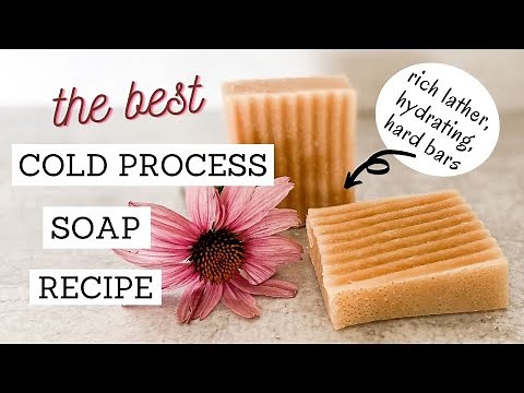The Best Cold Process Soap Recipe | RICH LATHER, HYDRATING FOR SKIN, HARD BARS