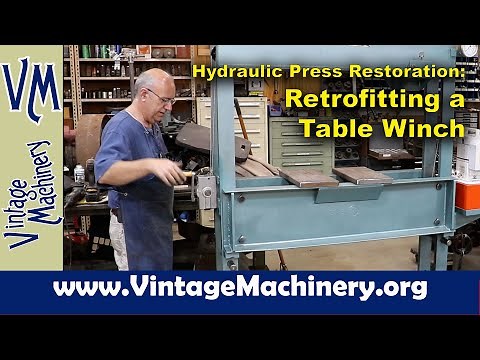 Hydraulic Press Restoration: Retrofitting a Table Lifting Winch to the Press