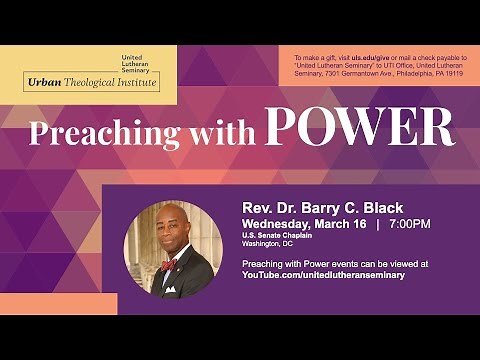 2022 Preaching with Power - Rev. Dr. Barry C. Black
