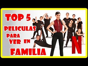 Top 5 Mejores Películas Familiares para ver en NETFLIX