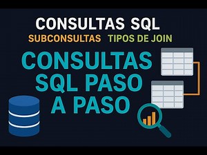 Cómo hacer consultas SQL con subconsultas y tipos de JOIN – Tutorial paso a paso