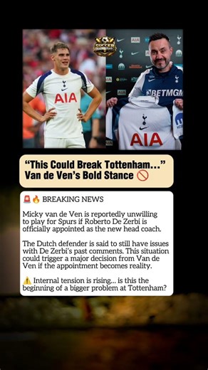 I Won’t Play Under Him!” — Van de Ven vs De Zerbi Drama 😳🔥 #football #tottenham #soccer #shorts #fyp