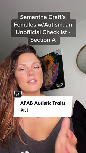Section A of Females with Autism: an Unofficial Checklist by Samantha Craft #samanthacraftsunofficialchecklist #autism #autistic #audhd #adhd #actuallyautistic #adultautistic #autisticwomen #neurodivergent #cptsd #ptsd #neurodivergenttiktok #autistictiktok #80hd #awetistic #sensoryissues #queer #neuroqueer