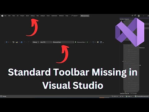 How to Fix Missing Standard Toolbar in Visual Studio?