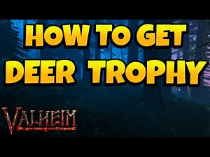 How to Get Deer Trophy in Valheim