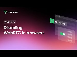 How to disable the WebRTC feature in popular browsers