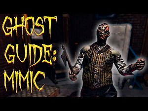 Ghost Guide: Mimic | Phasmophobia