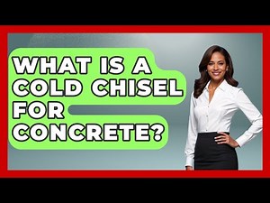 What Is A Cold Chisel For Concrete? - Civil Engineering Explained